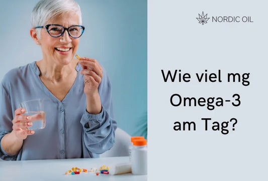 Wie viel mg Omega-3 sollte man täglich zu sich nehmen?