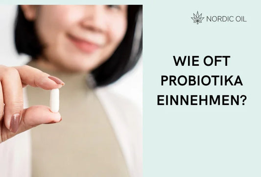 Wie oft sollten Sie Probiotika für optimale Gesundheit nehmen?