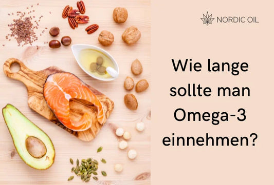 Wie lange sollte man Omega-3 einnehmen?