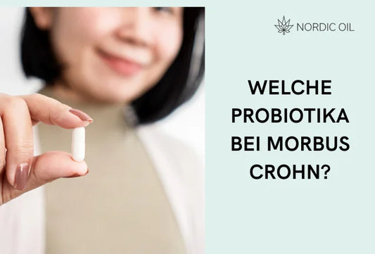 Welche Probiotika helfen bei Morbus Crohn?