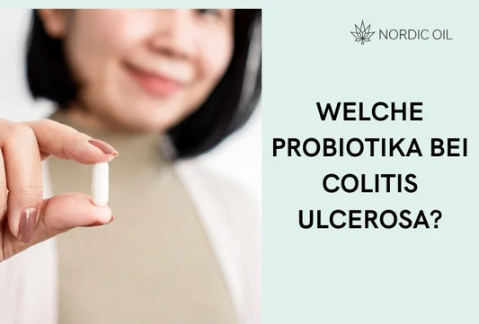 Probiotika bei Colitis Ulcerosa: Welche sind die Besten?