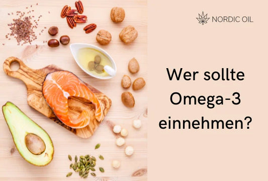 Wer sollte Omega-3 einnehmen?