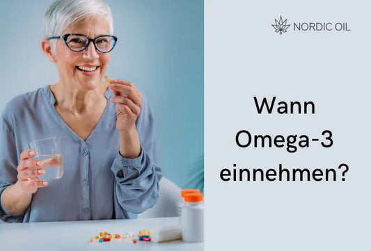 Wann sollte man Omega-3 einnehmen?