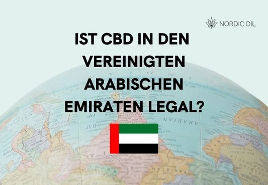 Ist CBD in den Vereinigten Arabischen Emiraten Legal