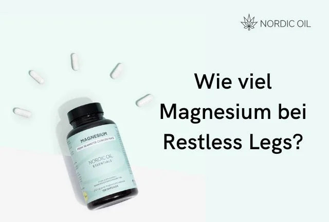 Wie viel Magnesium bei Restless Legs?