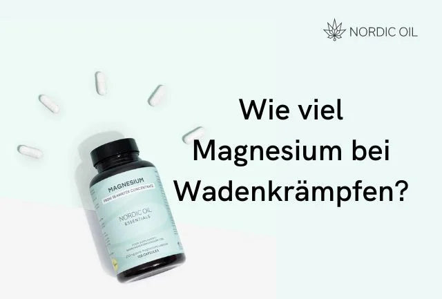 Wie viel Magnesium bei Wadenkrämpfen?