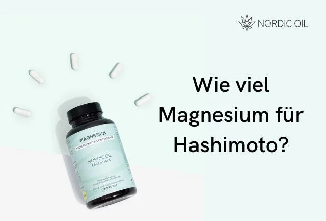 Wie viel Magnesium für Hashimoto?