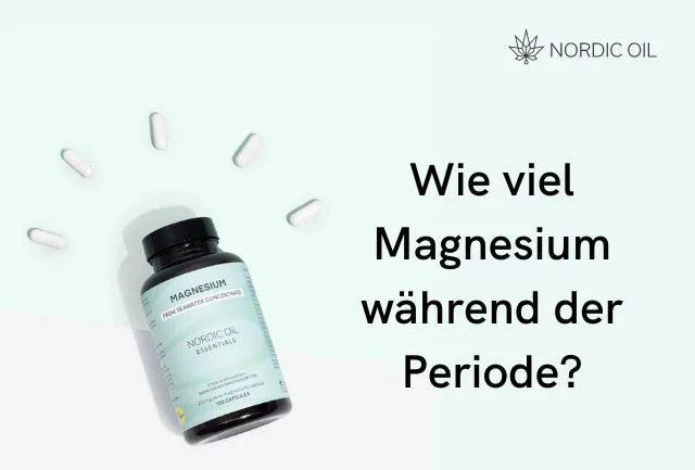 Wie viel Magnesium während der Periode?