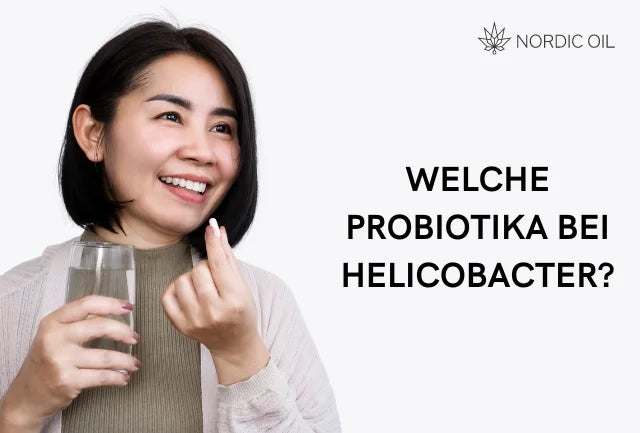 Welche Probiotika helfen effektiv gegen Helicobacter?